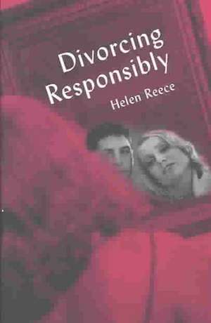 Divorcing Responsibly de Helen Reece