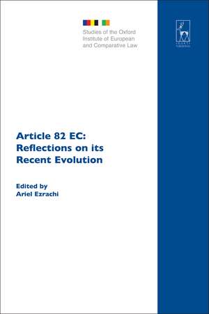 Article 82 EC: Reflections on its Recent Evolution de Dr Ariel Ezrachi