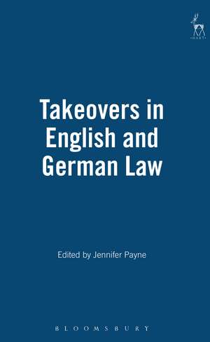 Takeovers in English and German Law de Jennifer Payne