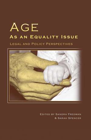 Age as an Equality Issue: Legal and Policy Perspectives de Sandra Fredman