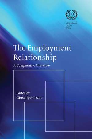 The Employment Relationship: A Comparative Overview de Giuseppe Casale