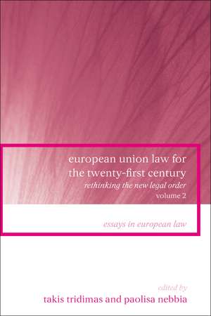 European Union Law for the Twenty-First Century: Volume 2: Rethinking the New Legal Order de Takis Tridimas