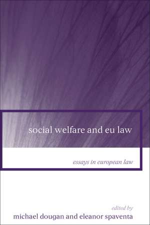 Social Welfare and EU Law de Professor Michael Dougan