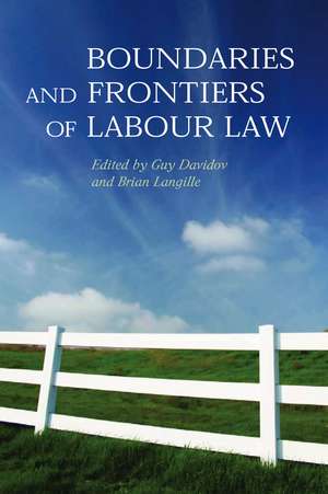 Boundaries and Frontiers of Labour Law: Goals and Means in the Regulation of Work de Guy Davidov