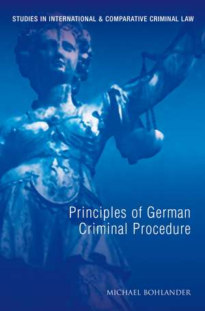 Principles of German Criminal Law de Professor Michael Bohlander