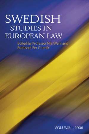 Swedish Studies in European Law - Volume 1 de Nils Wahl