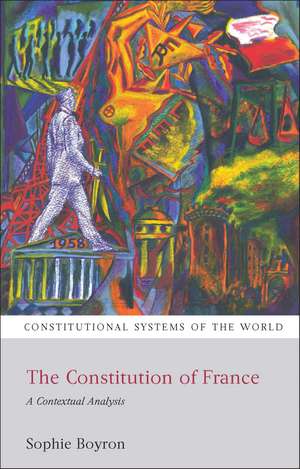 The Constitution of France: A Contextual Analysis de Sophie Boyron