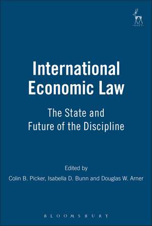 International Economic Law: The State and Future of the Discipline de Colin Picker