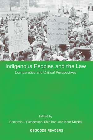 Indigenous Peoples and the Law: Comparative and Critical Perspectives de Benjamin J Richardson