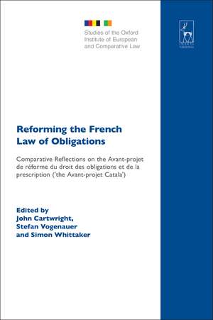 Reforming the French Law of Obligations: Comparative Reflections on the Avant-projet de réforme du droit des obligations et de la prescription ('the Avant-projet Catala') de John Cartwright