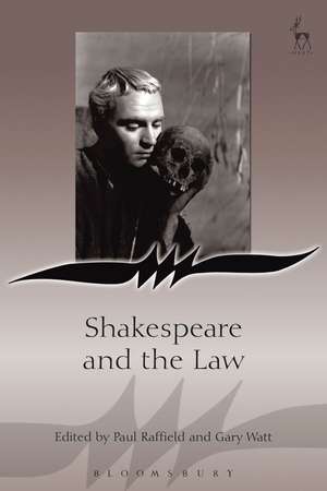 Shakespeare and the Law de Paul Raffield