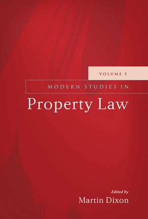 Modern Studies in Property Law - Volume 5 de Martin Dixon