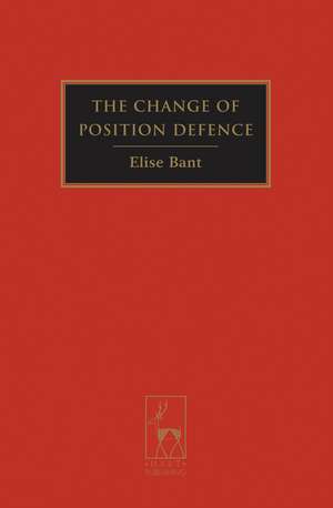 The Change of Position Defence de Professor Elise Bant