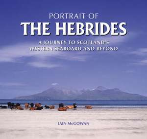 Portrait of the Hebrides de IAIN MCGOWAN