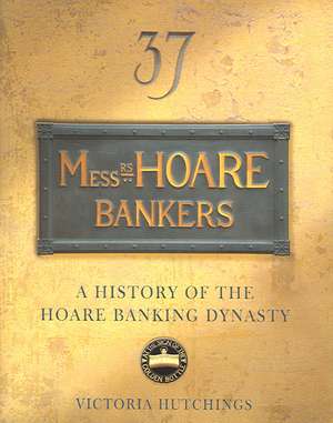 Hutchings, V: Messrs Hoare Bankers de Victoria Hutchings