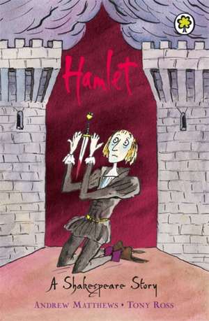 A Shakespeare Story: Hamlet de Andrew Matthews