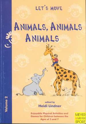 Animals, Animals, Animals de Heidi Lindner