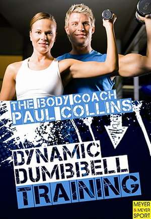 Dynamic Dumbbell Training de Paul Collins