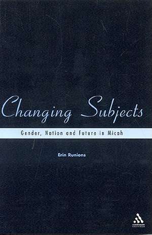 Changing Subjects: Gender, Nation and Future in Micah de Erin Runions