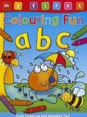 My First Colouring Fun - ABC: Copy the Colors to Complete the Pictures de Anna Award