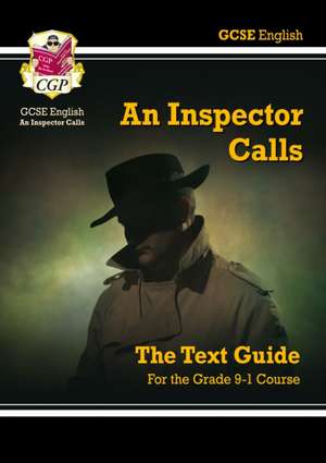 GCSE English Text Guide - An Inspector Calls includes Online Edition & Quizzes: for the 2025 and 2026 exams de Cgp Books