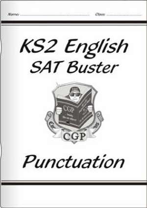 KS2 English SAT Buster: Punctuation - Book 1 (for the 2025 tests) de Cgp Books