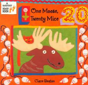 One Moose, Twenty Mice de Clare Beaton