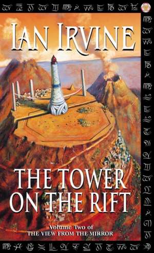 The Tower On The Rift de Ian Irvine