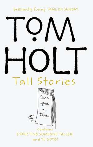 Tall Stories de Tom Holt
