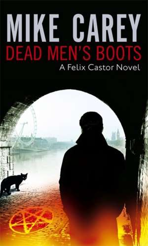 Dead Men's Boots de Mike Carey