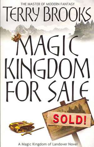 Magic Kingdom For Sale/Sold de Terry Brooks