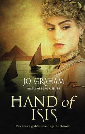 Graham, J: Hand of Isis de Jo Graham