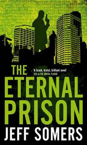 The Eternal Prison de Jeff Somers