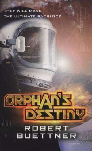 Buettner, R: Orphan's Destiny de Robert Buettner