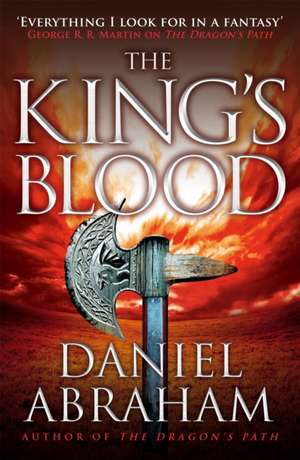 The King's Blood de Daniel Abraham