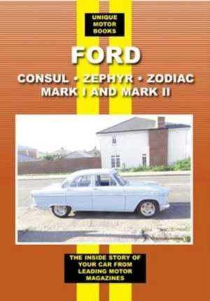 Ford Zephyr Zodiac & Consul Mark I & II de Colin Pitt