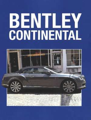 Bentley Continental de COLIN PITT