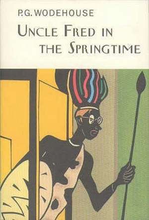 Uncle Fred In The Springtime de P. G. Wodehouse