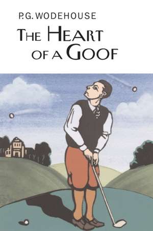 The Heart of a Goof de P. G. Wodehouse