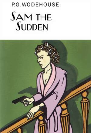 Sam the Sudden de P. G. Wodehouse