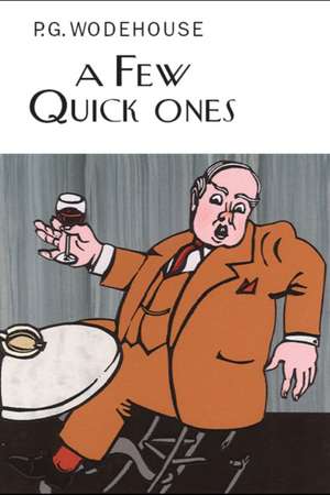 A Few Quick Ones de P. G. Wodehouse