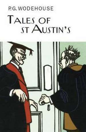 Tales of St Austin's de P. G. Wodehouse