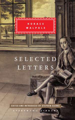 Selected Letters de Horace Walpole