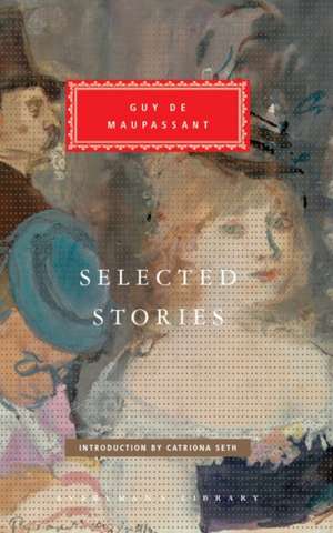 Selected Stories de Guy de Maupassant