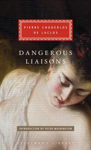 Dangerous Liaisons de Pierre Choderlos De Laclos