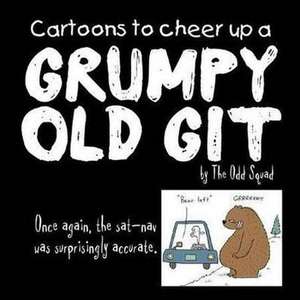 Plenderleith, A: Cartoons to Cheer Up a Grumpy Old Git