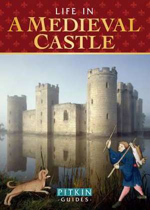 Life in a Medieval Castle de Brian Williams