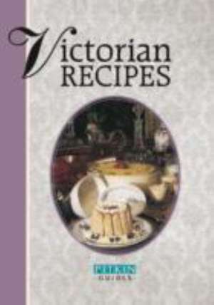 Victorian Recipes de Pitkin