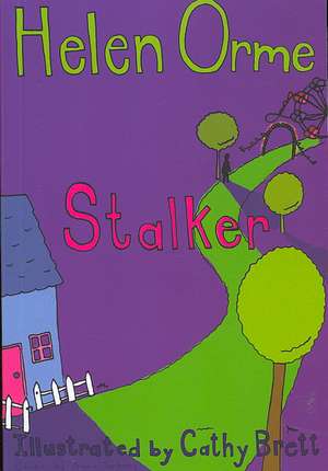 Orme Helen: Stalker