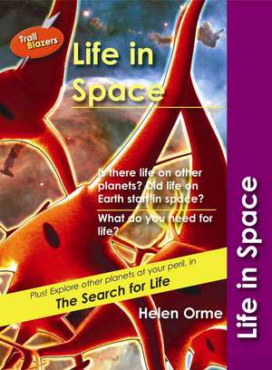 Orme, H: Life in Space de Helen Orme